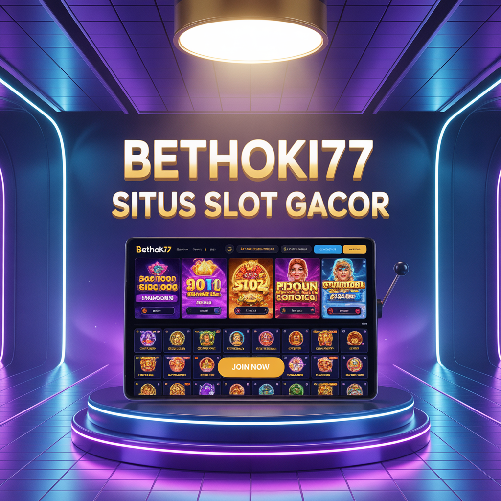 BETHOKI77 Situs Slot Gacor