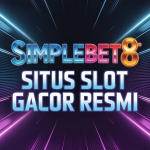 SIMPLEBET8 Situs Slot Gacor Resmi